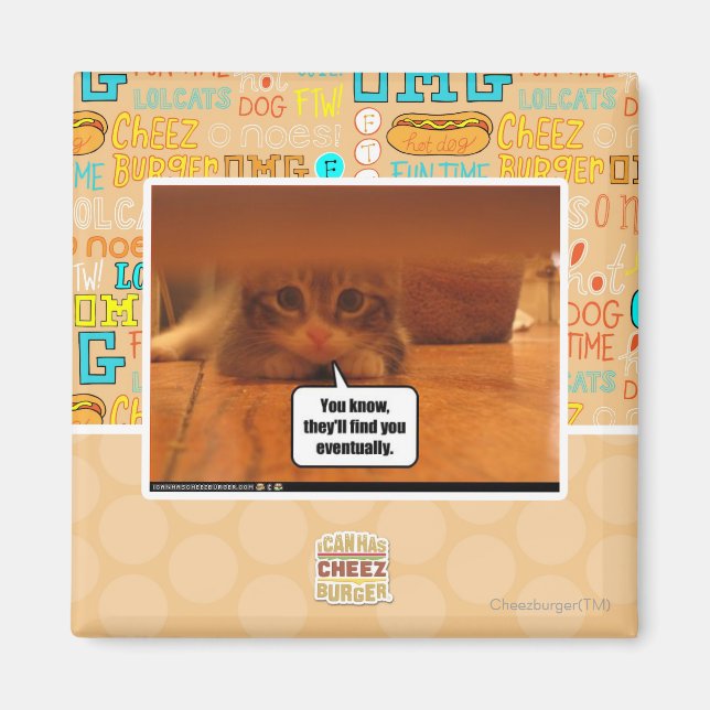 They'll find you magnet (Front)