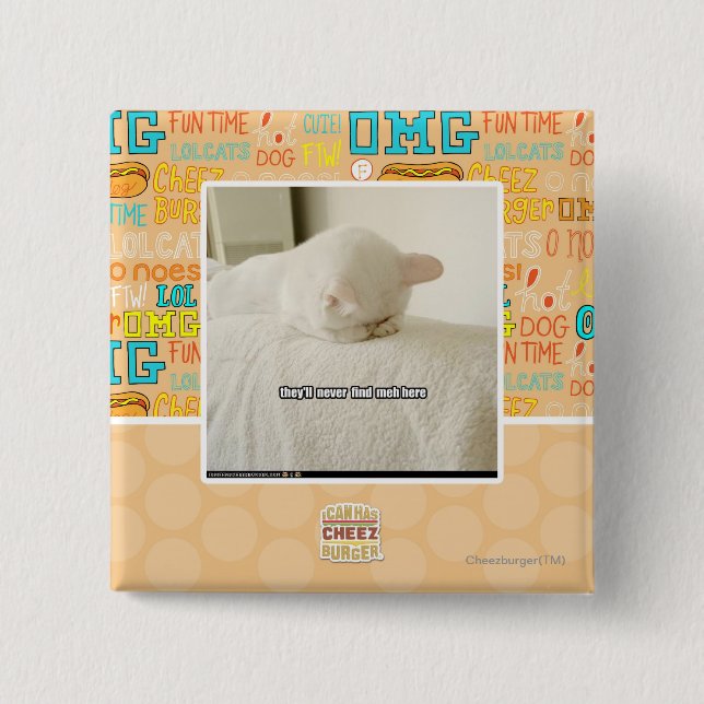 they'll never find meh here 15 cm square badge (Front)