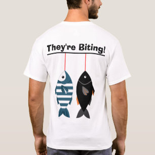 They're Biting! Funny Fishing Fish T-Shirt for Ang