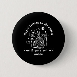 They're Burning All The Witches Halloween Skeleton 6 Cm Round Badge