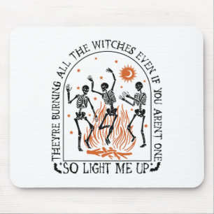 They're Burning All The Witches Skeleton Halloween Mouse Mat