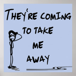 They're Coming To Take Me Away Funny Song Titles Poster