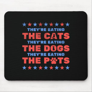 They're Eating The Dogs And Cats Election 2024 Mouse Mat