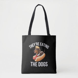 They're Eating The Dogs Donald Trump Debate 2024  Tote Bag