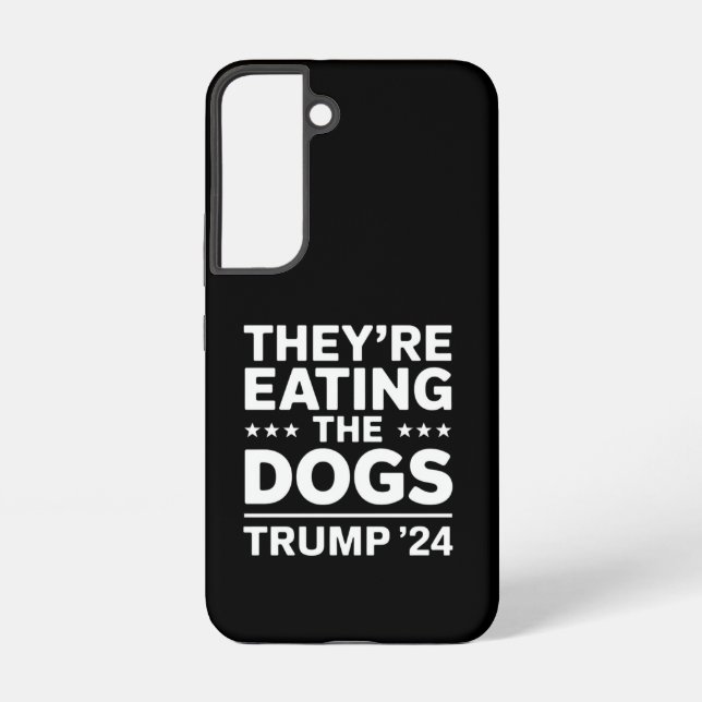 They're eating the Dogs Funny Debate Trump Quote Samsung Galaxy S22 Case (Back)