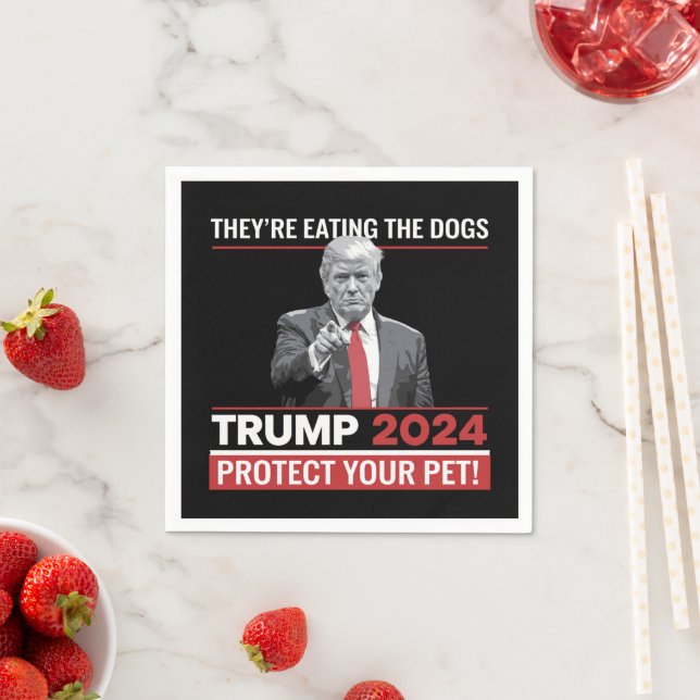They're Eating The Dogs Trump 2024 Debate  Napkin (Insitu)