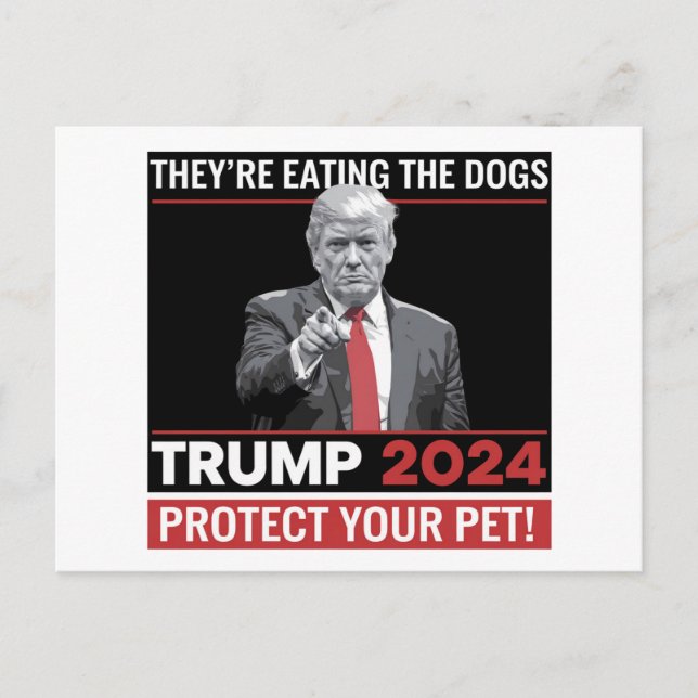 They're Eating The Dogs Trump 2024 Debate  Postcard (Front)