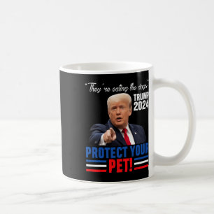 They're Eating The Dogs Trump 2025 Debyte Protect Coffee Mug