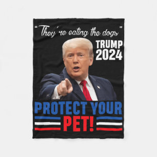 They're Eating The Dogs Trump 2025 Debyte Protect Fleece Blanket