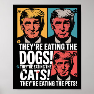 They're Eating The Dogs Trump Vs Kamala 2024 Elect Poster