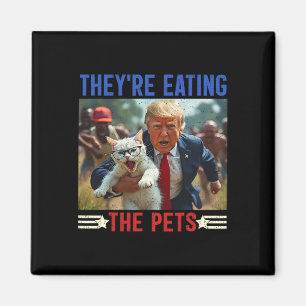 They're Eating The Pets Funny Debate Quote 2024 Do Magnet