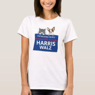 They're eating the pets - Vote Harris Walz T-Shirt