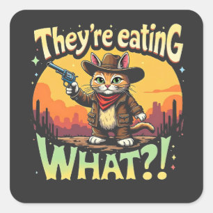 They're eating What Trump Election Cat Cowboy Square Sticker
