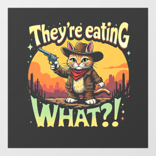 They're eating What Trump Election Cat Cowboy  Window Cling