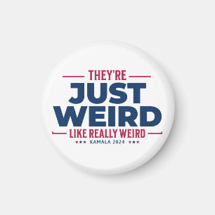 They're Just Weird, Anti Trump Campaign, kamala Magnet