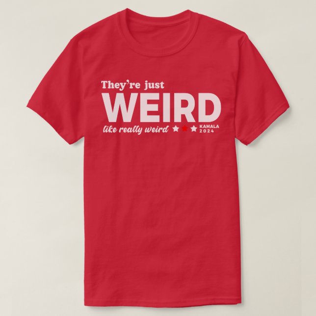 Theyre Just Weird AntiTote T-Shirt (Design Front)