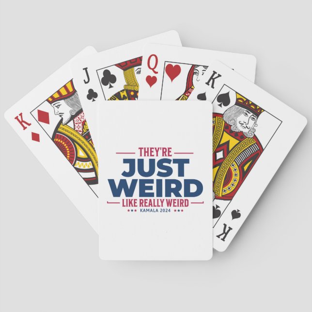 They're Just Weird, Kamala Harris 2024, Anti-Trump Playing Cards (Back)