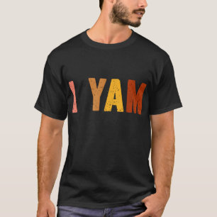 They're My Sweet Potatoes i yam Too Thanksgiving c T-Shirt