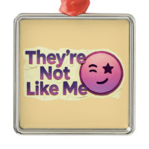 They're Not Like Me Funny Winking Emoji