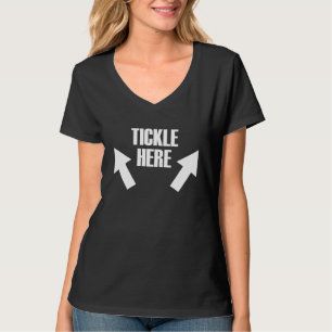 They're Ticklish Armpits Are Ticklish Tickle Fight T-Shirt