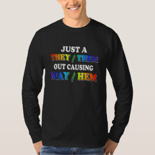 TheyThem Causing MayHem Nonbinary Enby Pride LGB T-Shirt