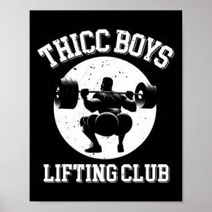 Thicc Boys Lifting Club Funny Gym Mens Squat Bodyb Poster