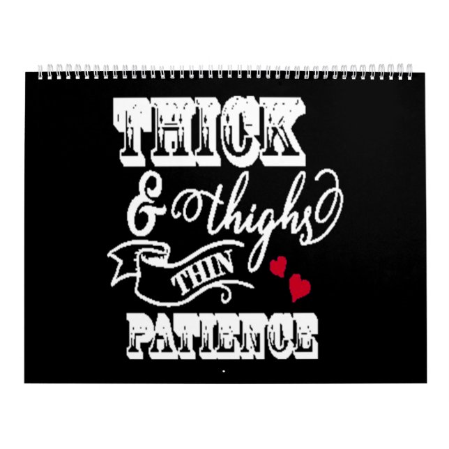thick and thighs thin patience calendar (Cover)