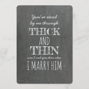 Thick and Thin Funny Bridesmaid Proposal Invitation