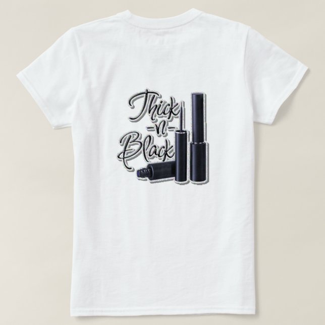 Thick N Black T Shirt (Design Back)