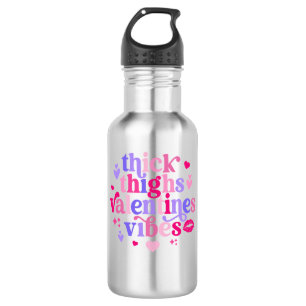thick thigh valentine vibes 532 ml water bottle