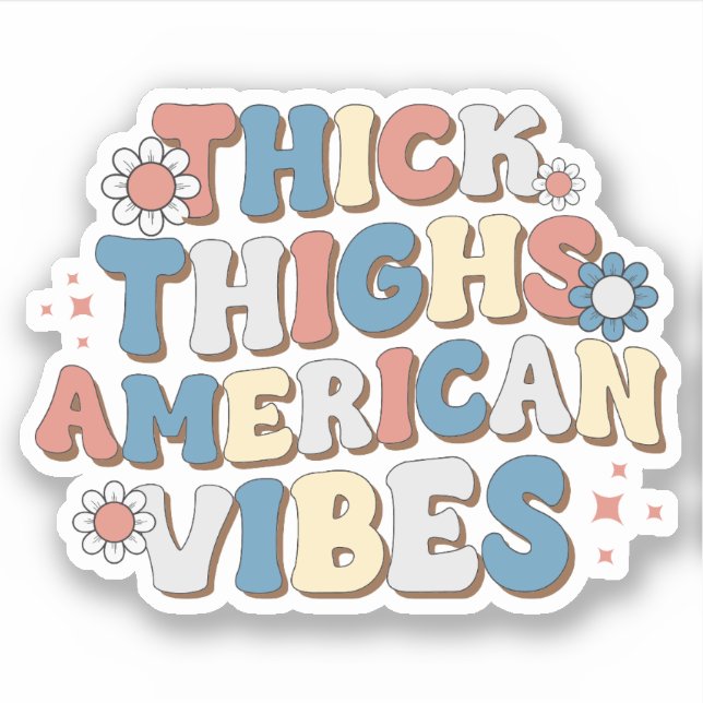 Thick Thighs and American Vibes (Front)
