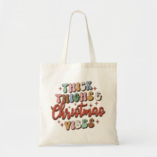 Thick Thighs And Christmas Vibes Tote Bag