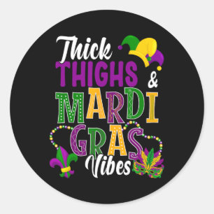 Thick Thighs And Mardi Gras Vibes Costume Masked P Classic Round Sticker
