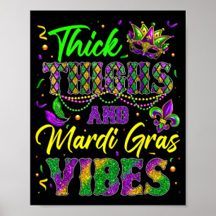 Thick Thighs And Mardi Gras Vibes Mask Beads Men W Poster