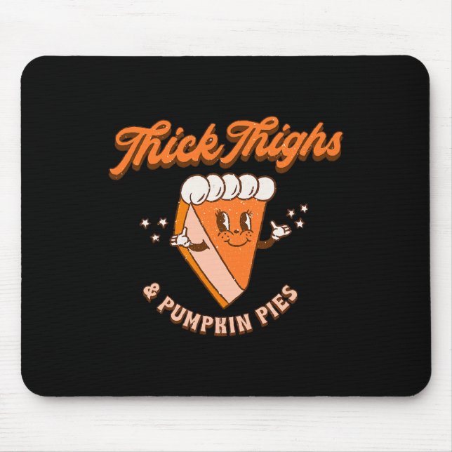 Thick Thighs and Pumpkin Pies Ba Mouse Mat (Front)