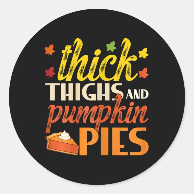 Thick Thighs And Pumpkin Pies Retro Fall Pumpkin P Classic Round Sticker (Front)