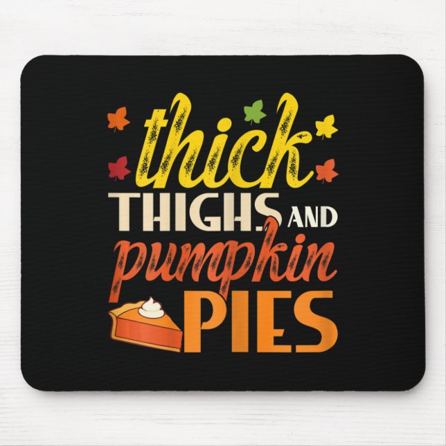 Thick Thighs And Pumpkin Pies Retro Fall Pumpkin P Mouse Mat (Front)