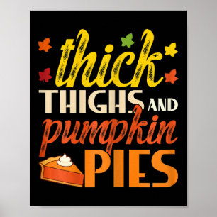 Thick Thighs And Pumpkin Pies Retro Fall Pumpkin P Poster