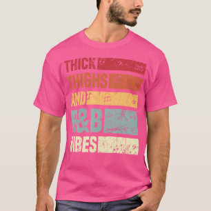 Thick Thighs And Rb Vibes Cute 90'S Rb Girls Retro T-Shirt