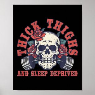 Thick Thighs And Sleep Deprived - On Back  Poster