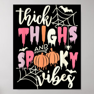 Thick Thighs And Soky Vibes Retro Groovy Halloween Poster