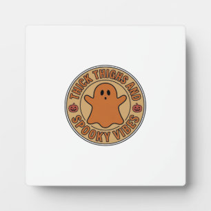 Thick Thighs and Spooky Vibes Ghost Halloween Tee_ Plaque