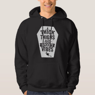 Thick Thighs And Spooky Vibes Halloween Costume Pa Hoodie