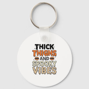 Thick Thighs and Spooky Vibes Halloween Design_1 Key Ring
