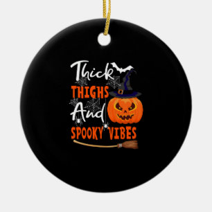 Thick Thighs And Spooky Vibes Halloween Matching Ceramic Tree Decoration