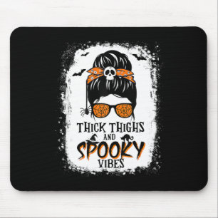 Thick Thighs And Spooky Vibes Halloween Messy Bun  Mouse Mat
