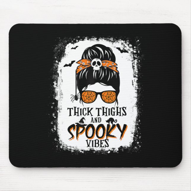 Thick Thighs And Spooky Vibes Halloween Messy Bun  Mouse Mat (Front)