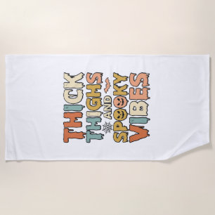 Thick Thighs and Spooky Vibes Halloween Shirt_1 Beach Towel