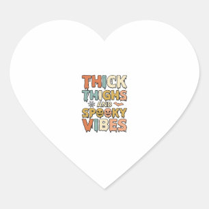 Thick Thighs and Spooky Vibes Halloween Shirt_1 Heart Sticker