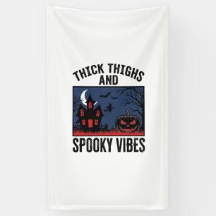 Thick Thighs And Spooky Vibes Halloween Shirt Desi Banner